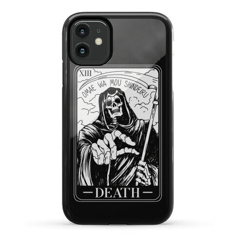 Omae Wa Mou Shindeiru Death Tarot Card Phone Case